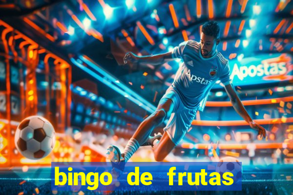 bingo de frutas para imprimir pdf